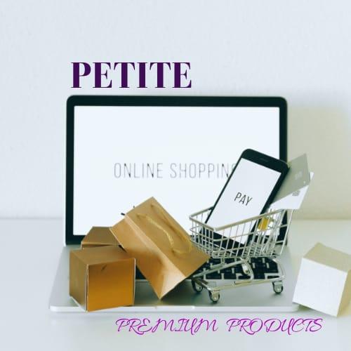 PETITE PREMIUM PRODUCTS 