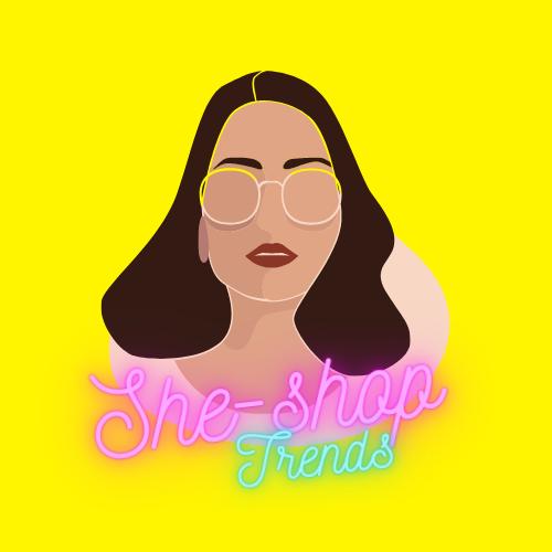 She-Shop Trends ?????