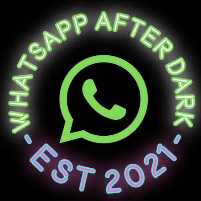 ??WhatsApp?After?Dark?