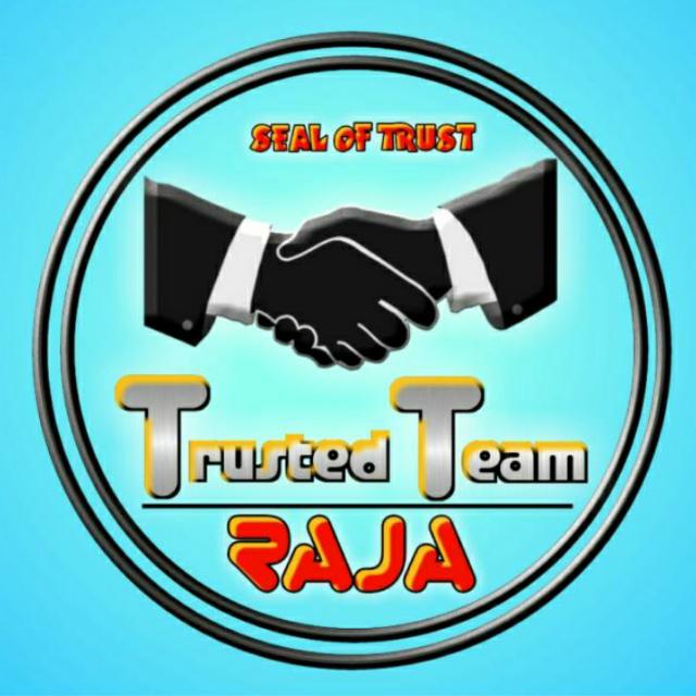 6⃣?TRUSTED TEAM RAJA?