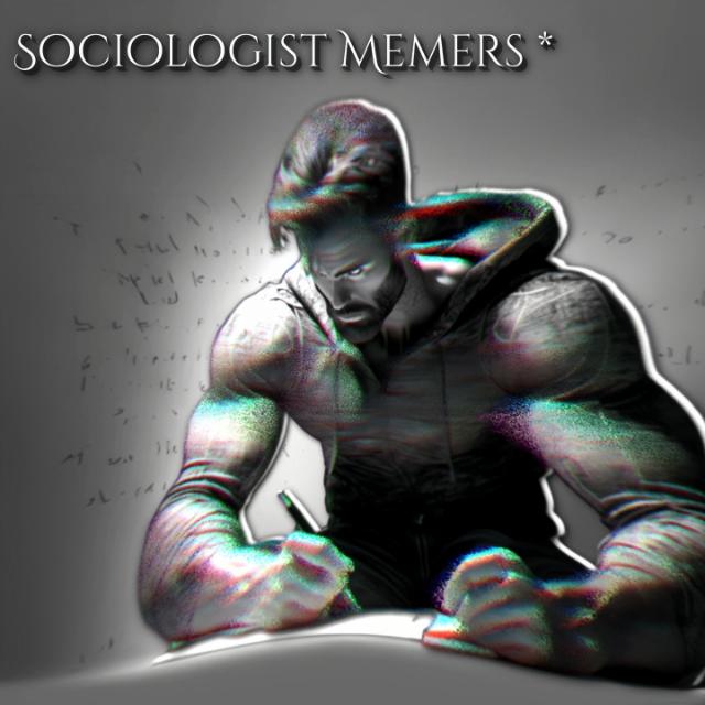 Sociologist Memers