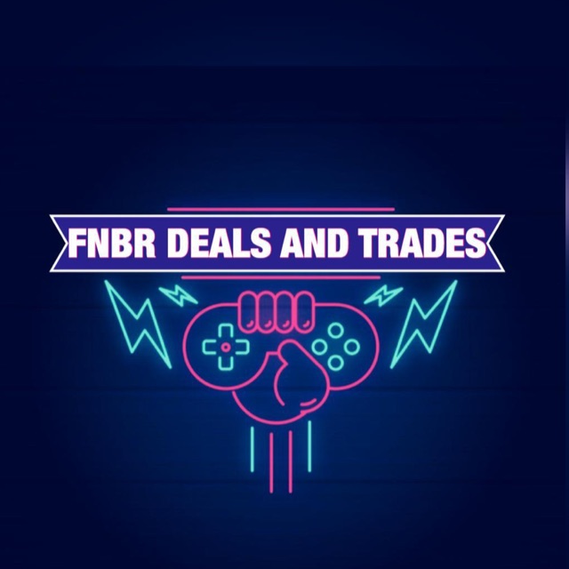 ~FNBR Deals &amp; Trades™?