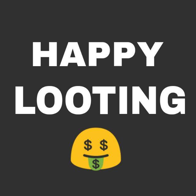 ?HAPPY LOOTING 2?