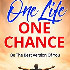 One Life One Chance ?