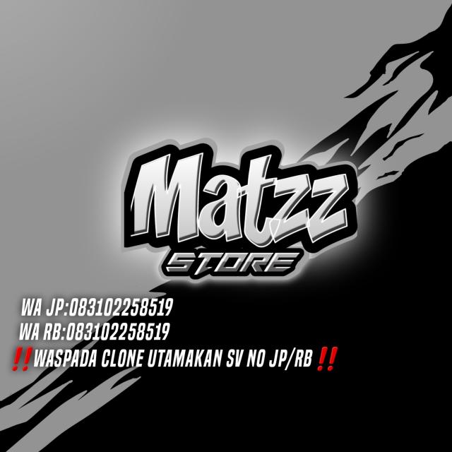STOK || MATZZ STORE REAL¹