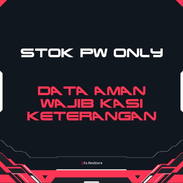 STOK PES DATMAN & PW ONLY