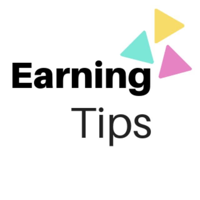 Earning Tips🤑🤑🤑💸....