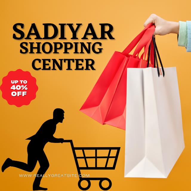 Sadiyar.Shopping Center 