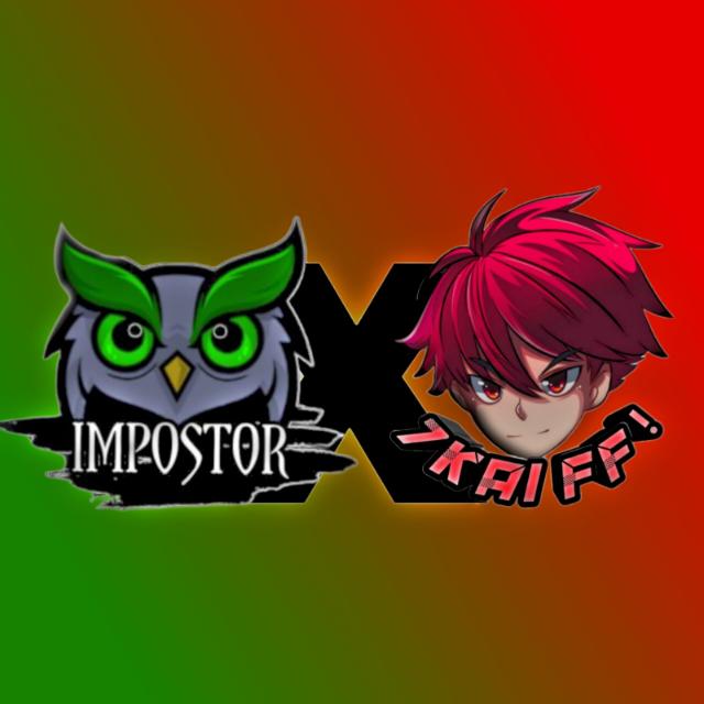 IMPOSTOR21 x 7KAI FF !!