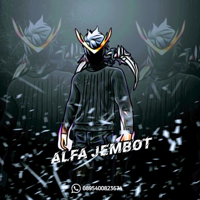 STOK ¹ || ALFA JEMBOT -01 X OWN