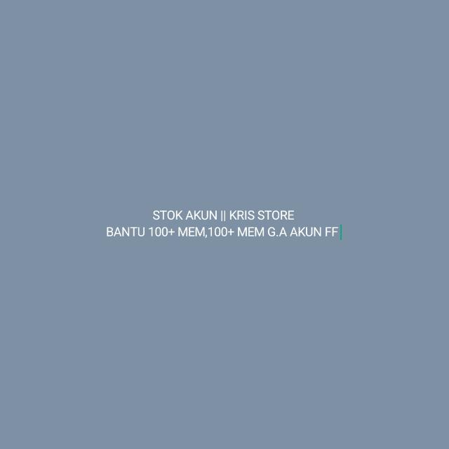 STOK AKUN||KRIS STORE