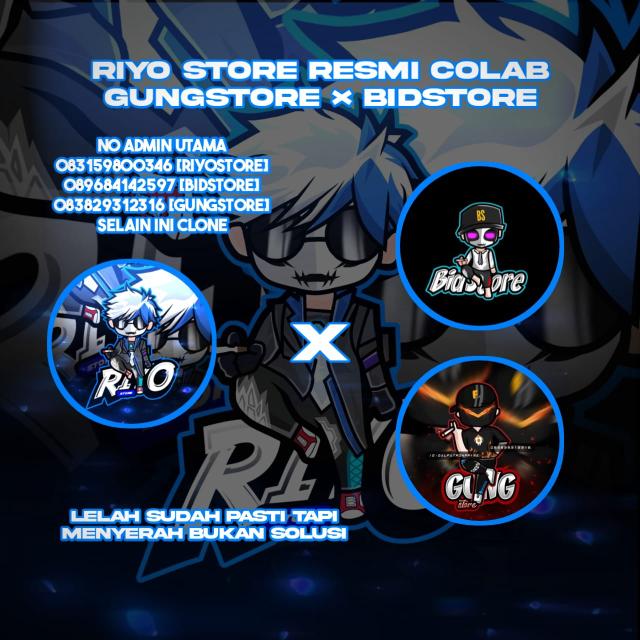 GC || STOK¹ RIYOSTORE × GUNGSTORE × BIDSTORE