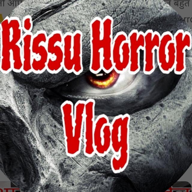 Rissu Horror vlog ?