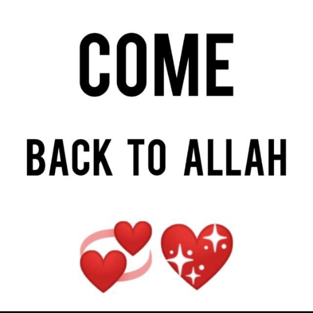 Come back to Allah