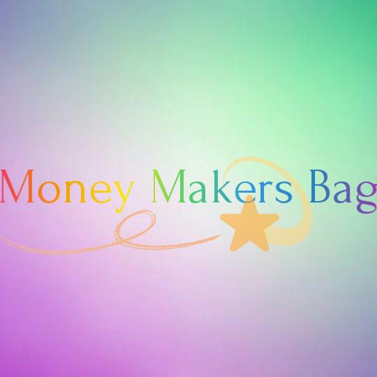 ? Money Makers Bag ?