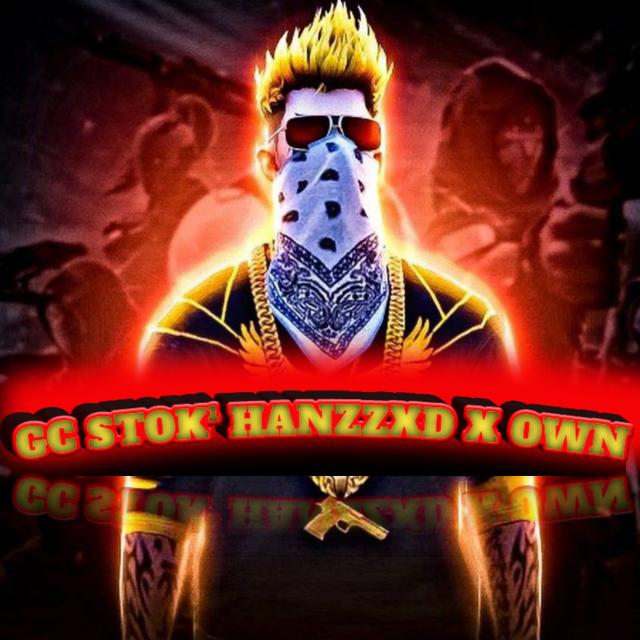 GC STOK HANZZXD STORE x OWN²