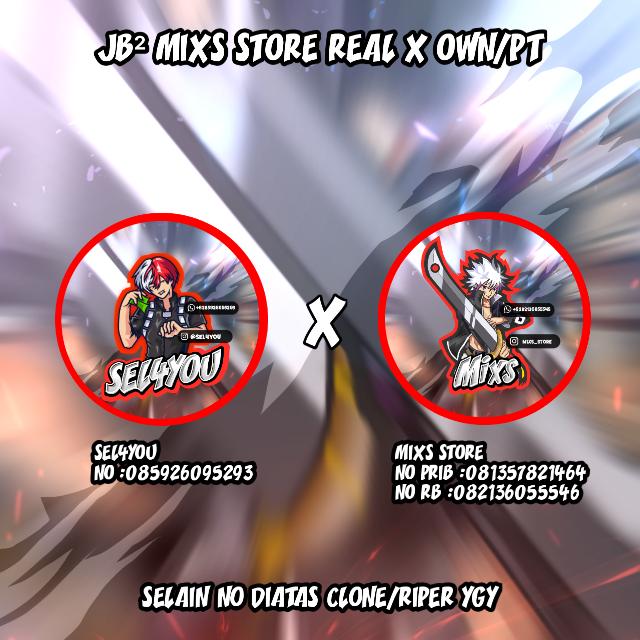 JB² MIXS STORE REAL X OWN/PT