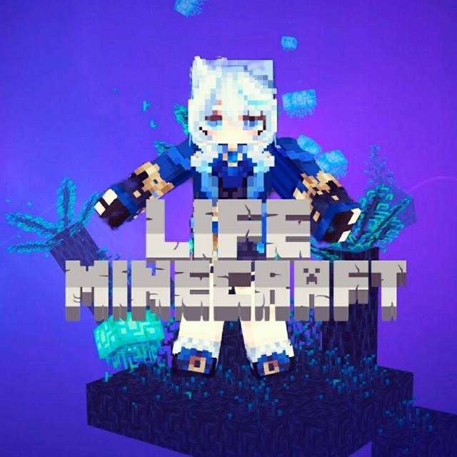 LIFE MINECRAFT (Segera)