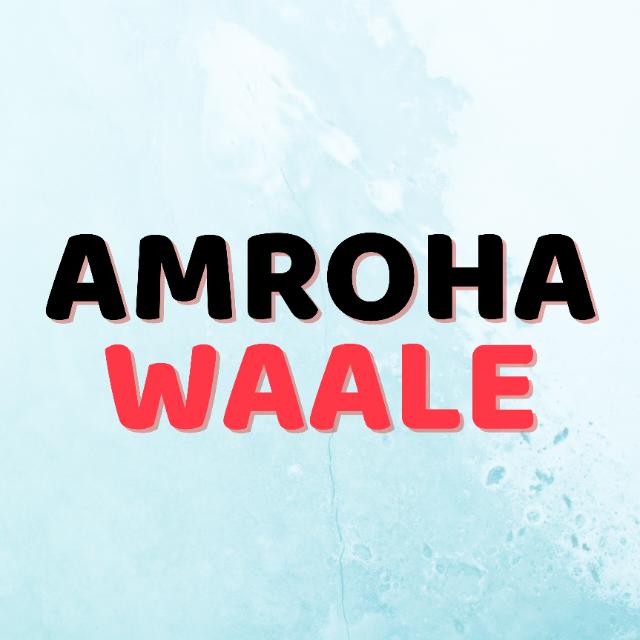 AMROHAWAALE