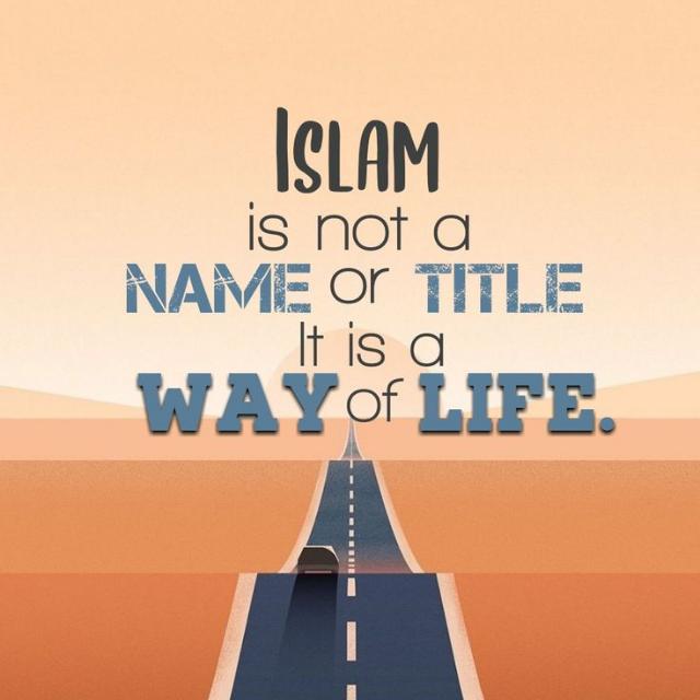 ? Islam is life??